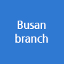 Busan branch